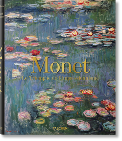 Monet. Le Triomphe de l'Impressionnisme (French Edition) - 9783836590822 by Daniel Wildenstein, 9783836590822