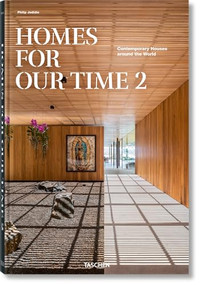 Homes For Our Time (Contemporary Houses around the World. Vol. 2) (Bi-Lingual Edition) by Philip Jodidio, 9783836587006