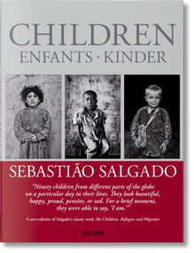 Sebastião Salgado. Crianças (Bi-Lingual Edition) by Lélia Wanick Salgado, Sebastião Salgado, 9783836561402
