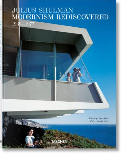 Julius Shulman (Modernism Rediscovered) (Bi-Lingual Edition) by Pierluigi Serraino, Julius Shulman, 9783836592550