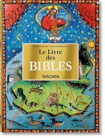 Le Livre des Bibles. 40th Ed. (French Edition) by Andreas Fingernagel, Christian Gastgeber, Stephan Füssel, 9783836591447
