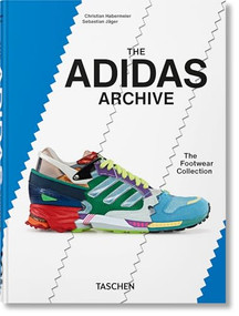 The adidas Archive (The Footwear Collection. 40th Ed.) (Bi-Lingual Edition) - 9783836591089 by Christian Habermeier, Sebastian Jäger, 9783836591089