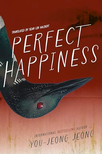Perfect Happiness by You-jeong Jeong, Sean Lin Halbert, 9781951971335