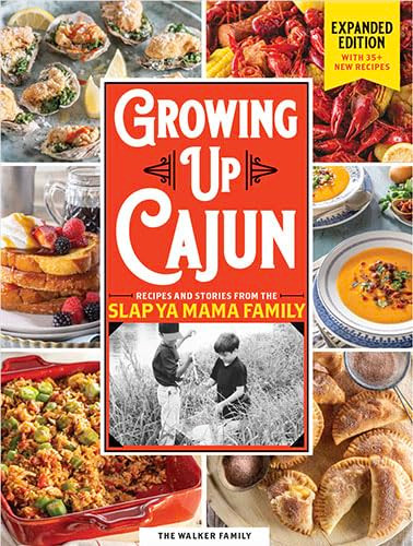 Growing up Cajun (Expanded Edition with 35+ New Recipes) by The Walker Family, 9798992385205
