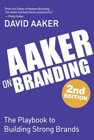 Aaker on Branding (The Playbook to Building Strong Brands) by David Aaker, 9781636986654