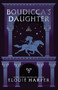 Boudicca's Daughter by Elodie Harper, 9781454955368