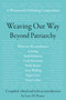 Weaving Our Way Beyond Patriarchy (RWW) (A Womancraft Publishing Compendium) by Lucy H. Pearce, 9781916672024