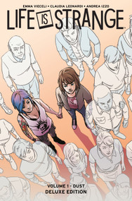 Life Is Strange: Dust Deluxe Edition by Emma Vieceli, Claudia Leonardi, 9781787746824