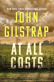 At All Costs - 9781496758309 by John Gilstrap, 9781496758309
