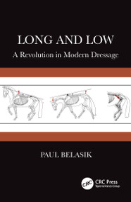 Long and Low (A Revolution in Modern Dressage) - 9781041042587 by Paul Belasik, 9781041042587