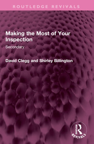 Making the Most of Your Inspection (Secondary) by David Clegg, Shirley Billington, 9781032480664