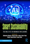 Smart Sustainability (The Role of AI in Business Intelligence) by Madhusmita Mohanty, Rakesh Kumar, Rajeev Kumar Panda, Rashmi Ranjan Mallick, Kushal Walia, 9781041013044