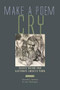 Make a Poem Cry (Creative Writing from California's Lancaster Prison) by Luis J. Rodriguez, 9781882688586