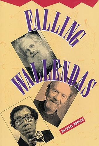 Falling Wallendas by Michael R. Brown, 9781882688029