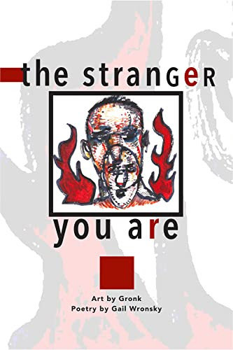 Stranger You Are by Gail Wronsky, Gronk, 9781882688623
