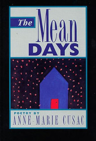 Mean Days by Anne Marie Cusac, 9781882688272