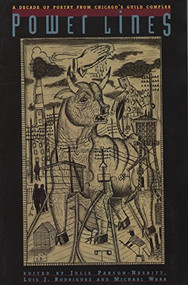 Powerlines (A Decade of Poetry from Chicago's Guild Complex) by Luis J. Rodriguez, Michael Warr, 9781882688227