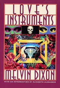Love's Instruments by Melvin Dixon, Elizabeth Alexander, 9781882688074