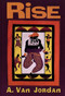 Rise - 9781882688265 by A. Van Jordan, 9781882688265
