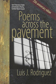 Poems Across the Pavement (25th Anniversary Edition) by Luis J. Rodriguez, 9781882688487