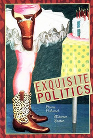 Exquisite Politics by Denise Duhamel, Maureen Seaton, 9781882688159
