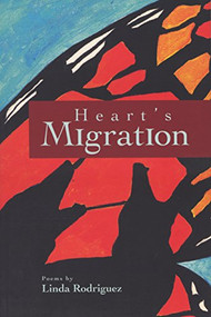 Heart's Migration by Linda Rodriguez, 9781882688371