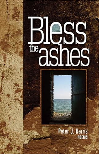 Bless the Ashes by Peter Harris, 9781882688494