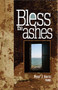 Bless the Ashes by Peter Harris, 9781882688494