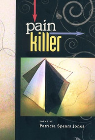 Painkiller (Poems) by Patricia Spears Jones, 9781882688401
