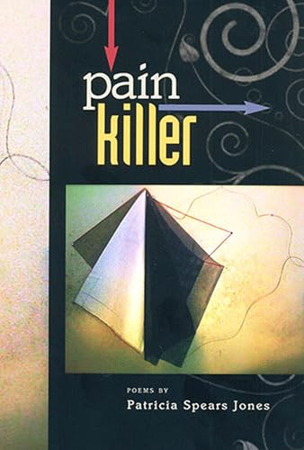 Painkiller (Poems) by Patricia Spears Jones, 9781882688401