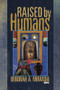 Raised by Humans (Poems) by Deborah A. Miranda, 9781882688500