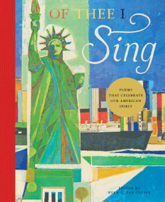 Of Thee I Sing (Poems that Celebrate Our American Spirit) by Ryan Van Cleave, 9781638192350