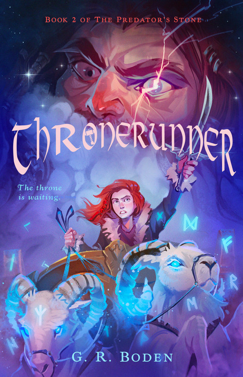 Thronerunner (The Predator's Stone, Book 2) by G. R. Boden, 9781638192336
