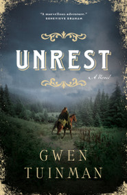 Unrest (A Novel) by Gwen Tuinman, 9781039011489