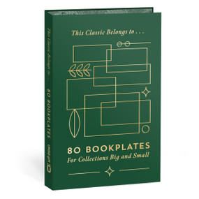 This Classic Belongs to . . . (80 Bookplates for Collections Big and Small) by Union Square & Co., 9781454960010