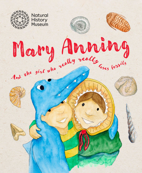 Mary Anning and the Girl Who Really Really Loves Fossils by John Hamilton, 9780565095802