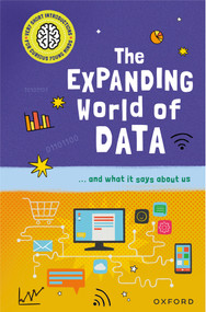 The Expanding World of Data (...and what it says about us) by Tom Jackson, 9781382070409
