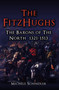 The FitzHughs (The Barons of the North 1321-1513) by Michèle Schindler, 9781398112797