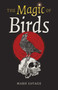 The Magic of Birds by Mabh Savage, 9781803410609