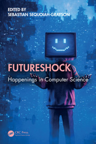 Futureshock (Happenings in Computer Science) by Sebastian Sequoiah-Grayson, 9781032702735