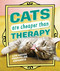 Cats Are Cheaper than Therapy (Life Advice from Feline Expurrts) by Andrews McMeel Publishing, 9798881604950