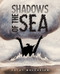 Shadows of the Sea by Cathy Malkasian, 9798875001376