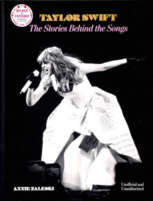 Taylor Swift: The Stories Behind the Songs - 9781667212111 by Annie Zaleski, 9781667212111