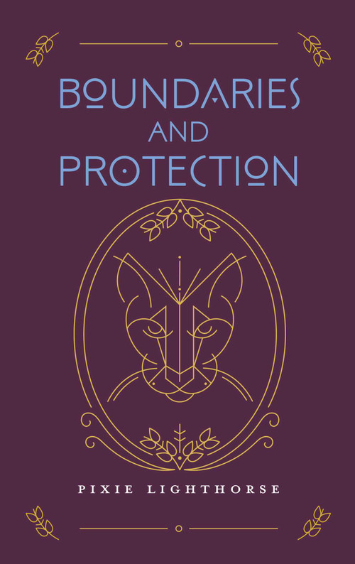 Boundaries and Protection - 9798991642873 by Pixie Lighthorse, 9798991642873