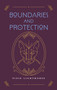 Boundaries and Protection - 9798991642873 by Pixie Lighthorse, 9798991642873