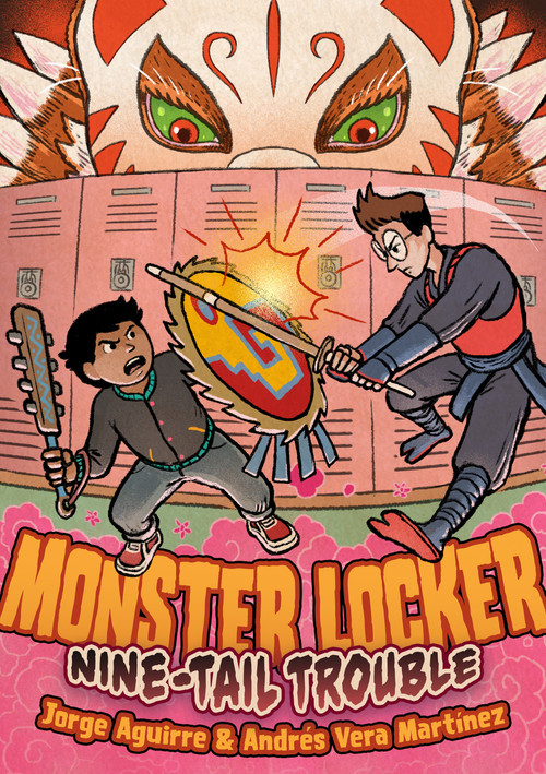 Monster Locker: Nine-Tail Trouble by Jorge Aguirre, Andrés Vera Martínez, 9781250749765