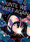 Until We Meet Again (A Graphic Memoir) - 9781250884237 by Lily Kim Qian, 9781250884237