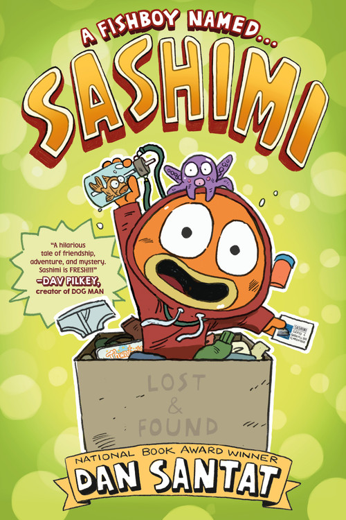 A Fishboy Named . . . Sashimi by Dan Santat, Dan Santat, 9781250359995
