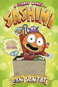 A Fishboy Named . . . Sashimi - 9781250360007 by Dan Santat, Dan Santat, 9781250360007
