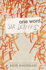 One Word, Six Letters by Adib Khorram, 9781250405555